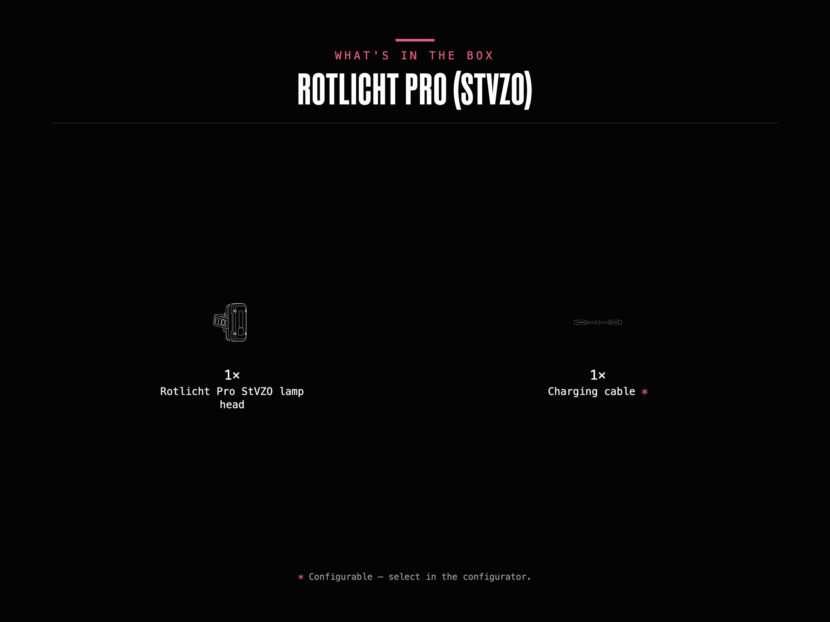 What's in the box – Rotlicht Pro (StVZO): 1× Rotlicht Pro StVZO lamp head, 1× Charging cable (configurable).
